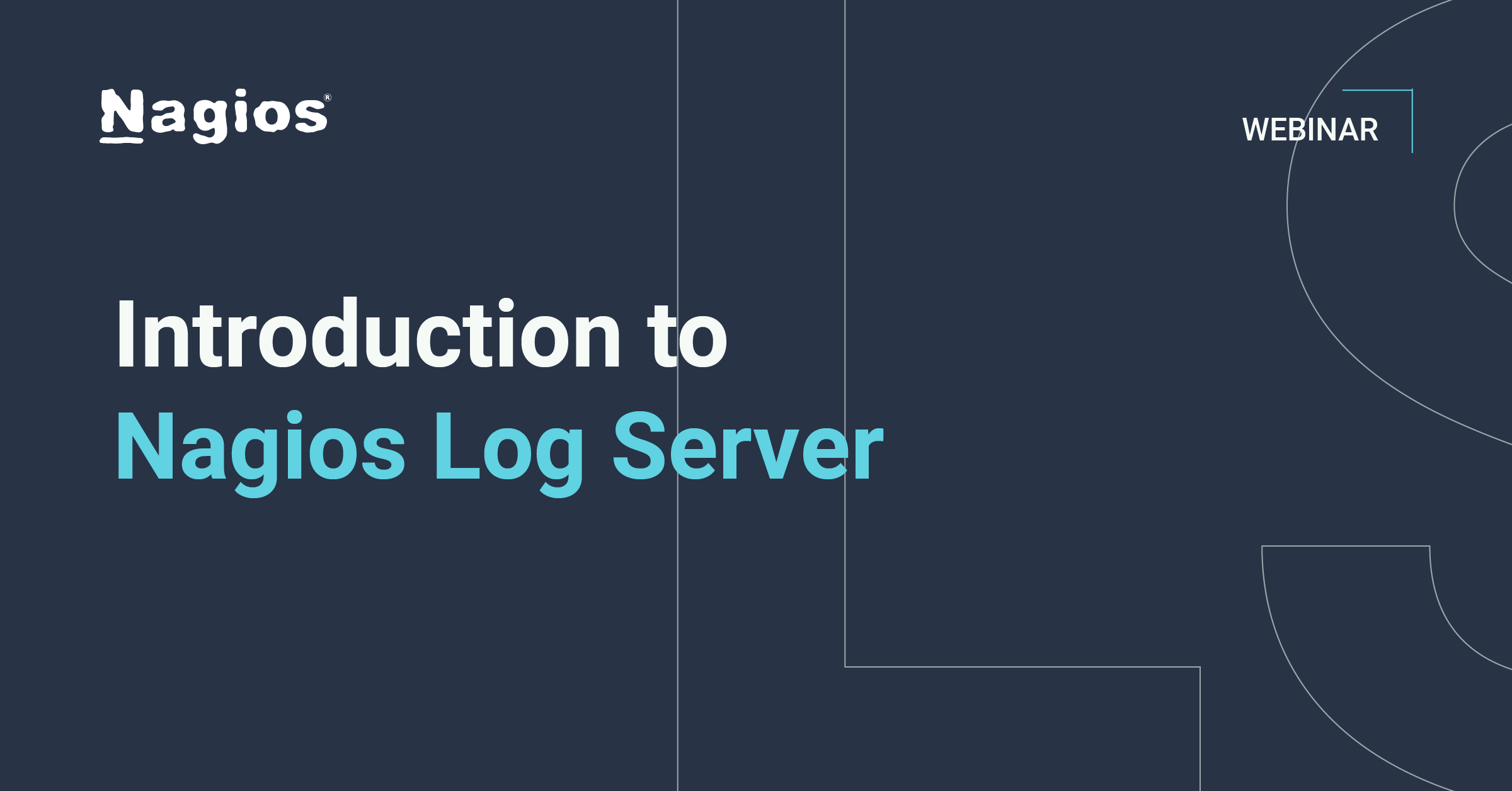 Nagios webinar: introduction to nagios log server